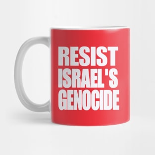 RESIST ISRAEL'S GENOCIDE - White - Double-sided Mug